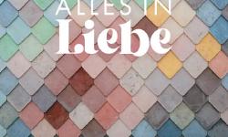 Featured image of post Alles in Liebe